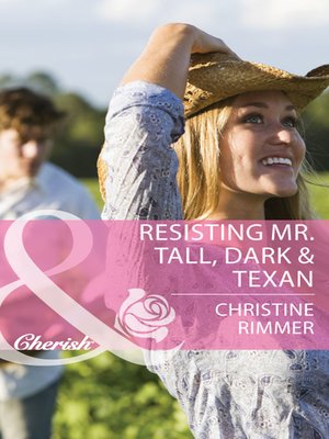 cover image of Resisting Mr. Tall, Dark & Texan